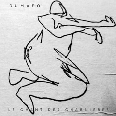 CHANT 8 : excerpt of Le Chant Des Charnières