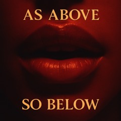 As Above So Below