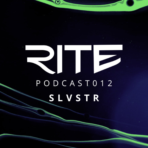 R I T E | P O D C A S T 0 1 2 | SLVSTR