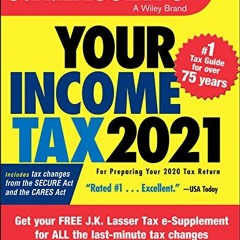 [VIEW] [EPUB KINDLE PDF EBOOK] J.K. Lasser's Your Income Tax 2021: For Preparing Your 2020 Tax Retur