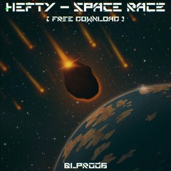 Hefty - Space Race [FREE DOWNLOAD]