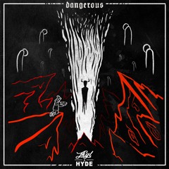 Jkyl & Hyde - Dangerous
