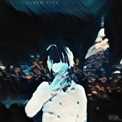 Gloom City (Prod. Saintxeri)