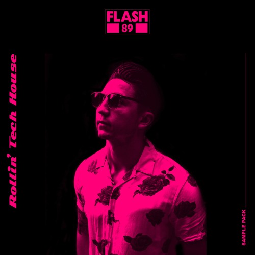 Flash 89 - Rollin' Tech House - Sample Pack