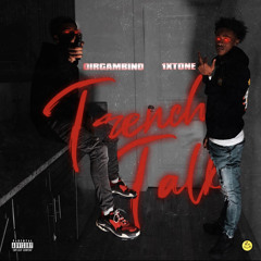 1xtone x Dir Gambino - Trench Talk