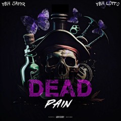 Dead Pain ft YBH Lotto
