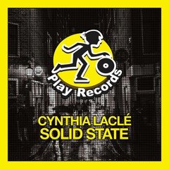 Cynthia Laclé / Solid State (Original Mix)