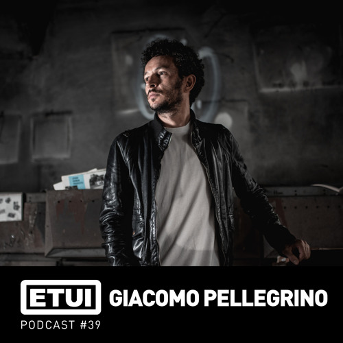 Etui Podcast #39: Giacomo Pellegrino