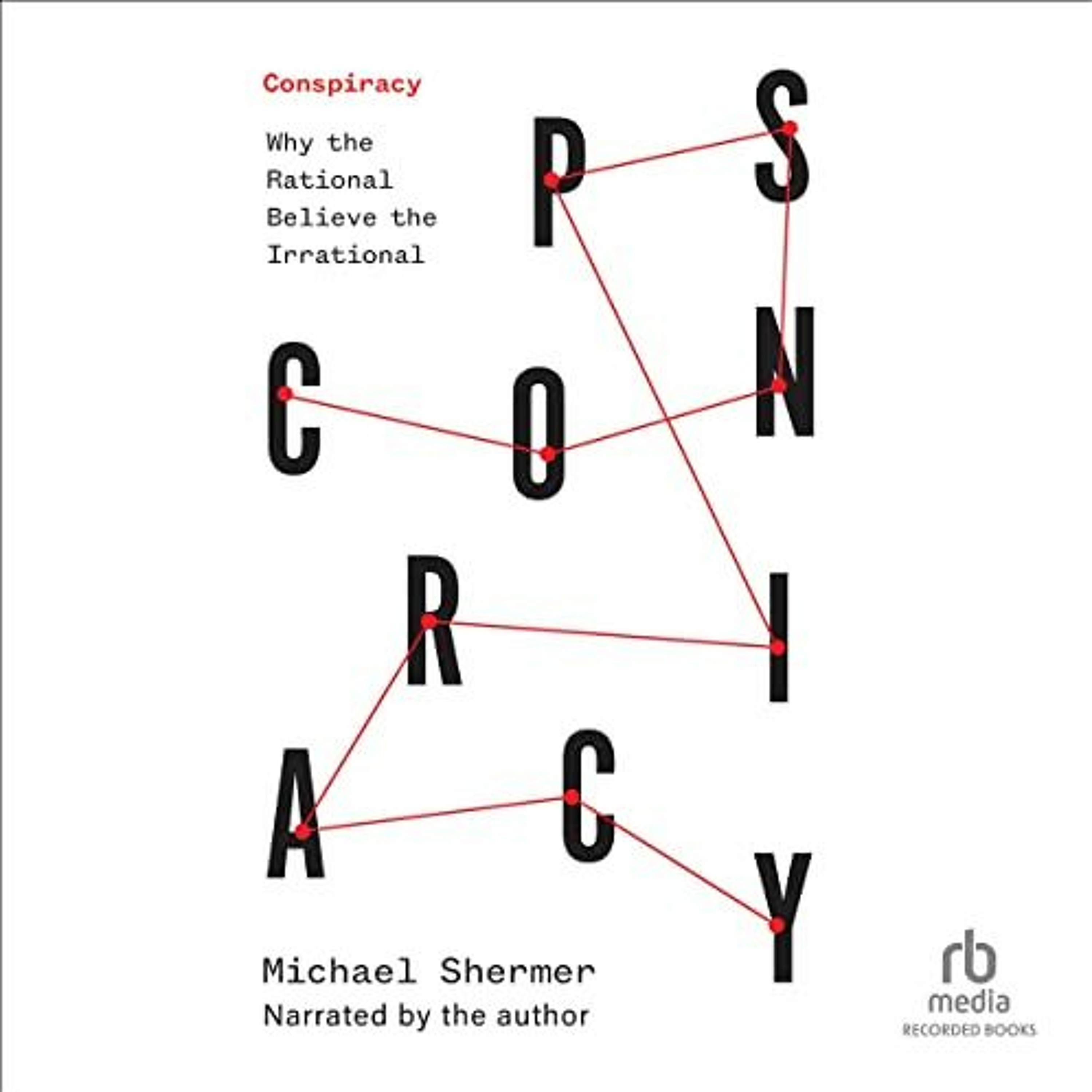 Michael Shermer on Conspiracy