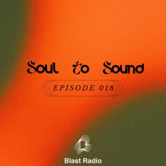 Soul To Sound - Episode 018