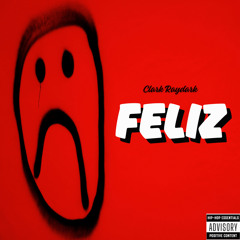 FELIZ [Produzido Por 808NAZ]