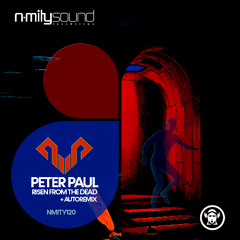 NMITY120 Peter Paul - Risen from the dead (Original Mix)