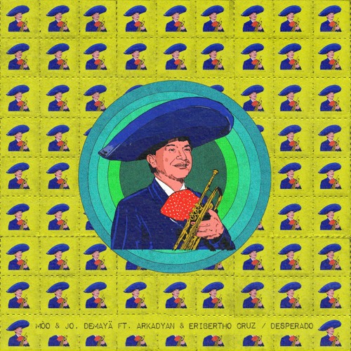 Mòo & Jo, Demaya, Arkadyan - Desperado feat. Eribertho Cruz - Desperado (Vocal Mix) (ABRA020) [clip]