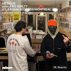 Mézigue invite Kris Guilty at La Rama Records Montreal - 03 Octobre 2022