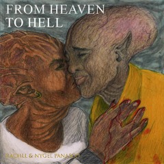 From Heaven To Hell // RACHLL & Nygel Panasco <3