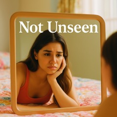 Not Unseen