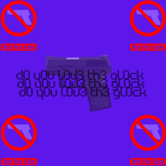 d0 y0u l0v3 th3 gl0ck