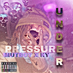 UNDER PRESSURE - MUTBOY & KY - [Official Audio]