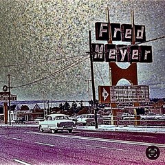 We Had Fred Meyer For Dinner Today Everyone