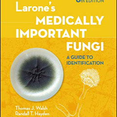 [DOWNLOAD] EBOOK ✉️ Larone's Medically Important Fungi: A Guide to Identification (AS