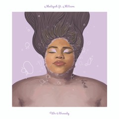 We Already Feat. M11son (Prod. Rilla Force)