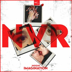 [NVR 001] Insight - Imagination (Extended Remix) [FREE DOWNLOAD]