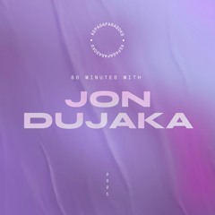 60 minutes with: Jon Dujaka