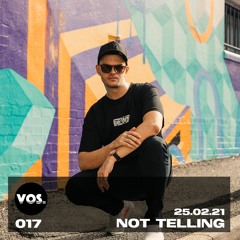 vos Guest Mix 017 - NØT TELLING