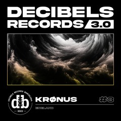 Decibelscast 3.0 #3 by KRØNUS