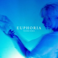 EUPHORIA [TECHNO REMIX] - EMELEA