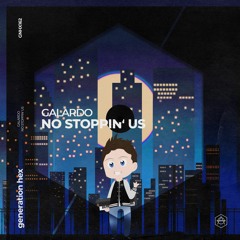 Galardo - No Stoppin' Us