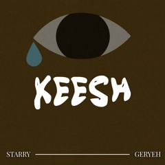 ǨEESH - STARRY x GERYEH EDIT