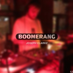 Boomerang Mix 12 Joseph Clarke