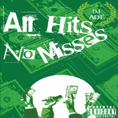 All Hits No Misses