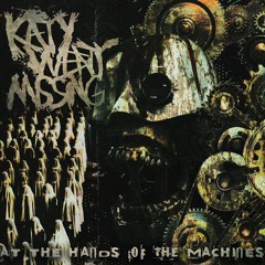 At the Hands of the Machines