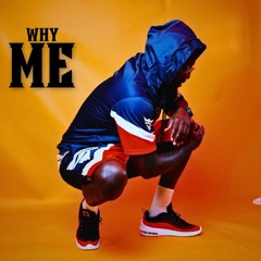Why Me (Yeh!)