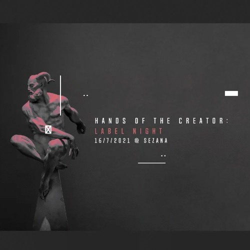 Hands of the Creator : Label night