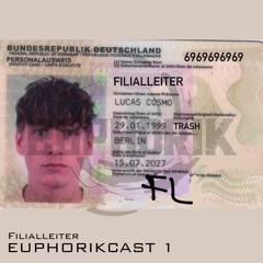 EUPHORIKCAST 1 Filialleiter