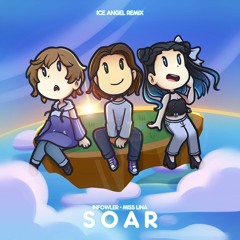 Infowler & Miss Lina - Soar [Ice Angel Remix]