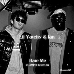 Hate Me (CHAMPEE BOOTLEG) [FREE DOWNLOAD]