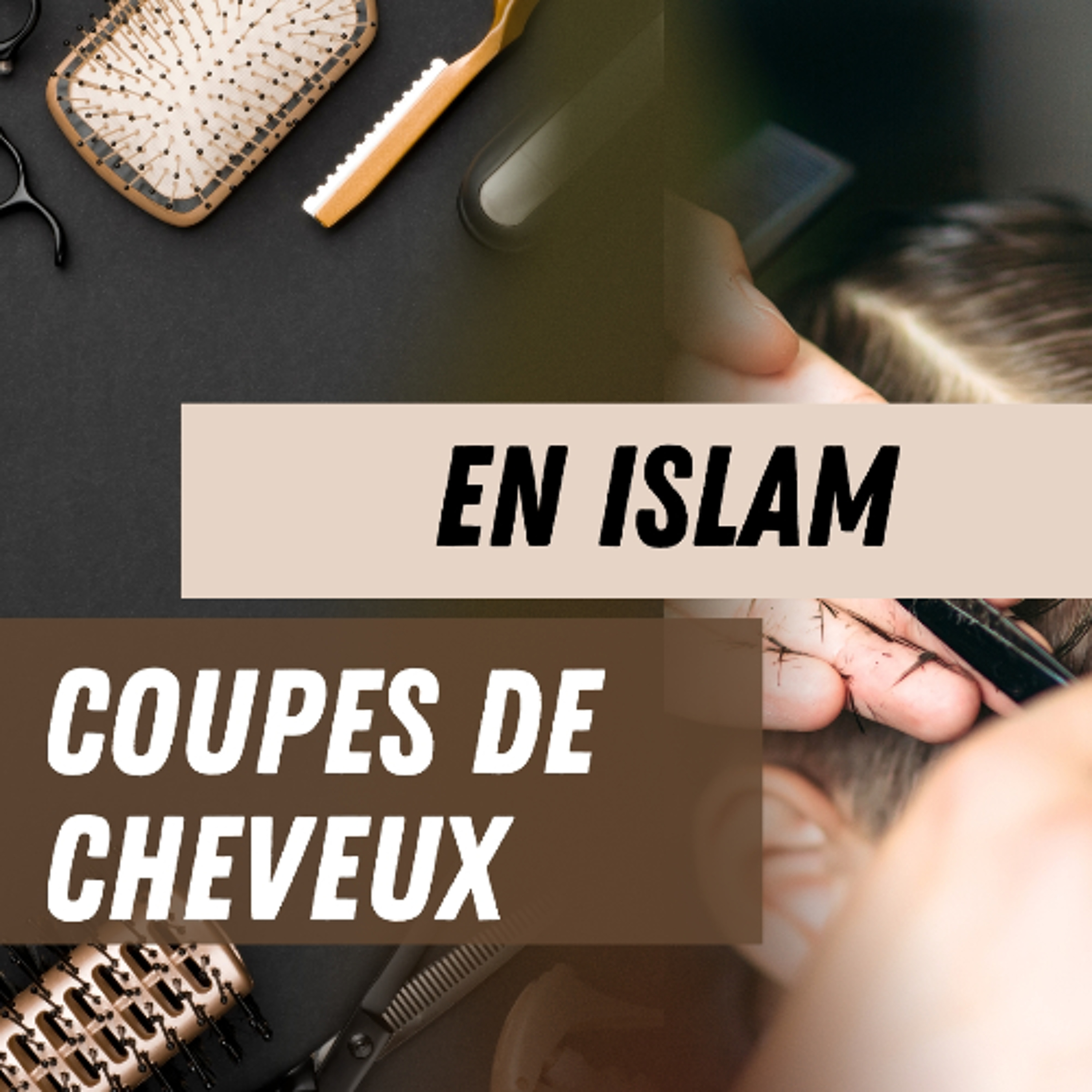 Coupes de Cheveux et Barbes pour les Musulmans episode artwork