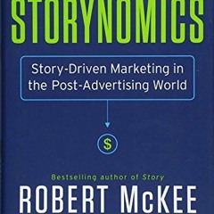 [View] EPUB KINDLE PDF EBOOK Storynomics: Story-Driven Marketing in the Post-Advertising World by  R