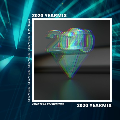 CHAPTERD Recordings 2020 Yearmix