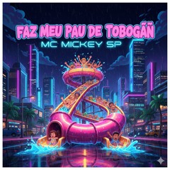 Faz Meu Pau de Tobogã(MP3_160K).mp3