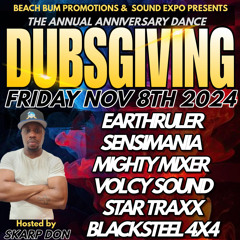DUBSGIVING ( SOUND EXPO) EARTH RULER, BLACK STEELE 4_4, SENSI MANIA, STAR TRAXX, VOLCY, JAMKAM.m4a