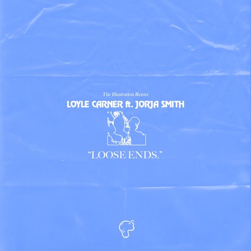 Loyle Carner (ft. Jorja Smith) - Loose Ends [THE ILLUSTRATION BOOTLEG] *FREE DOWNLOAD*