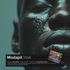 Modapit - Walk (Original Mix)