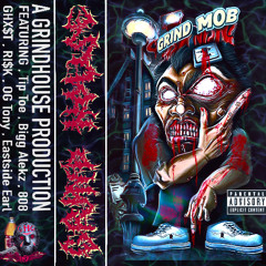 Grind Mob - Track 6 : mastered tha pimpin