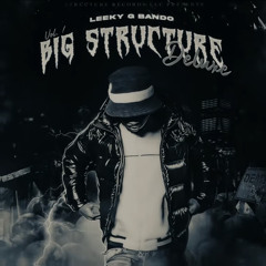 Leeky G Bando - Structure City