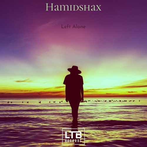 Hamidshax - Left Alone (Original Mix)